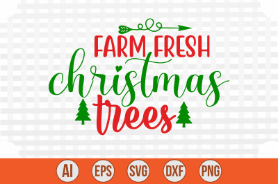 Farm Fresh Christmas Trees svg cut file