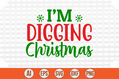 I&#039;m Digging Christmas svg cut file