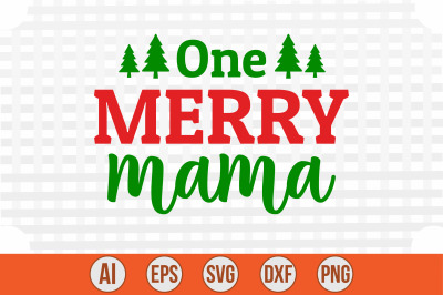 One Merry Mama svg cut file