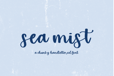 Sea Mist Script