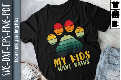 Kids Have Paws Funny Dog Cat Grandma