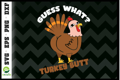 Guess What Turkey Thanksgiving Fall