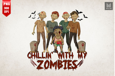 Chillin With My Zombies