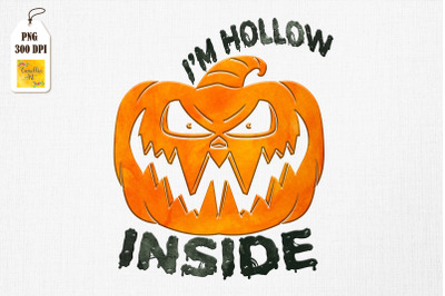 I&#039;m Hollow Inside Pumpkin Halloween