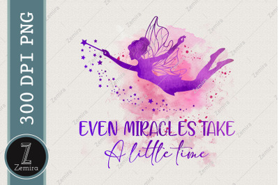 Even Miracles Take A Little Time Fairy