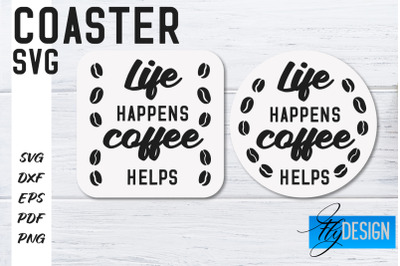 Coasters SVG | Coffee SVG Design | Funny Quotes