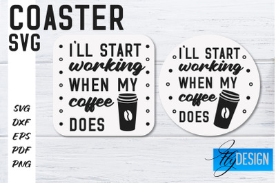 Coasters SVG | Coffee SVG Design | Funny Quotes