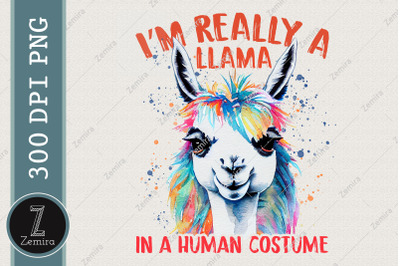 I&#039;m Really A Llama In A Human Costume