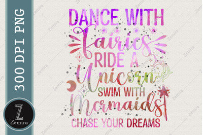 Dance With Fairies Chase Your Dreams