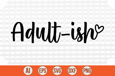 Adult-ish svg cut file