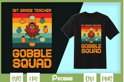 1st Grade Teacher Gobble Squad