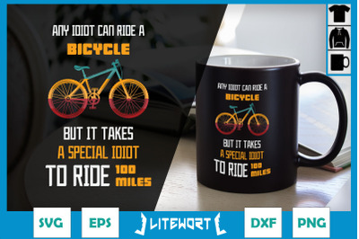 Special Idiot To Ride 100 Miles Cycling