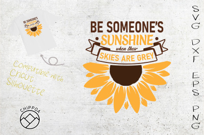 Be Someone&amp;&23;039;s Sunshine Skies Are Grey