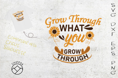 Grow Through What You Grow Through