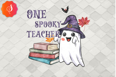 One Spooky Teacher Halloween Sublimation