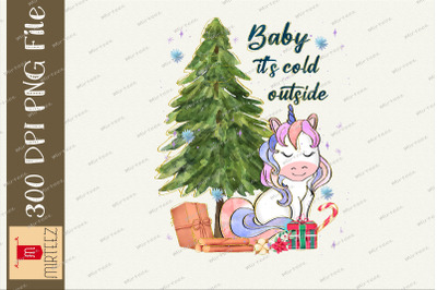 Baby It&amp;&23;039;s Cold Outside Unicorn Lover