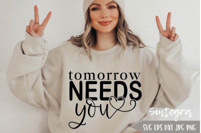 Tomorrow Needs You SVG