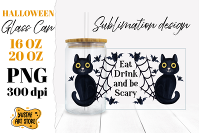 Halloween Quote Glass Can design. Eat&2C; Drink and be Scary