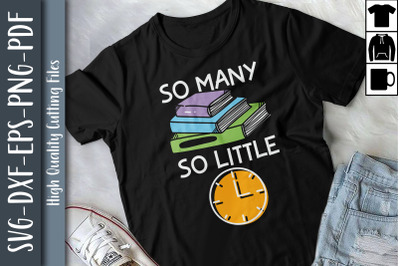 So Many Books So Little Time Book Lovers