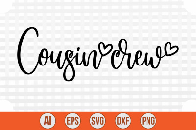 Cousin Crew svg cut file