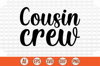 Cousin Crew svg cut file