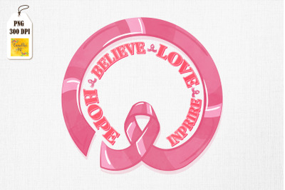 Believe Love Hope Ribbon Breast Cancer