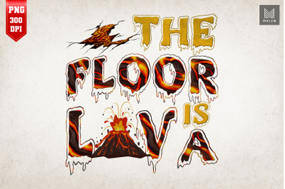 The Floor Is Lava Gift For Runner