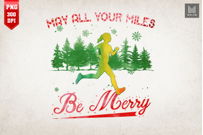 May All Your Miles Be Merry Christmas