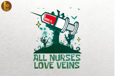 All Nurses Love Veins Zombie Halloween