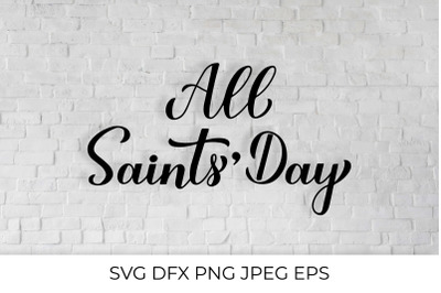 All Saints Day hand lettered&nbsp;SVG