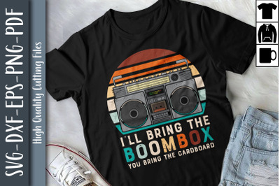 I&#039;ll Bring Boombox You Bring Cardboard