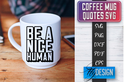 Coffee Mug Quotes SVG | Coffee SVG Design | Funny Quotes