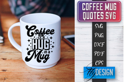 Coffee Mug Quotes SVG | Coffee SVG Design | Funny Quotes