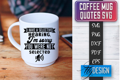 Coffee Mug Quotes SVG | Coffee SVG Design | Funny Quotes