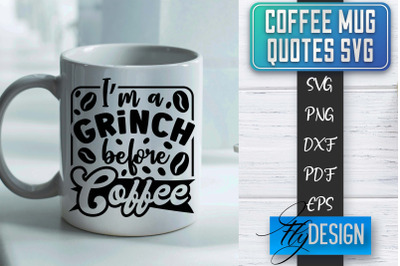 Coffee Mug Quotes SVG | Coffee SVG Design | Funny Quotes