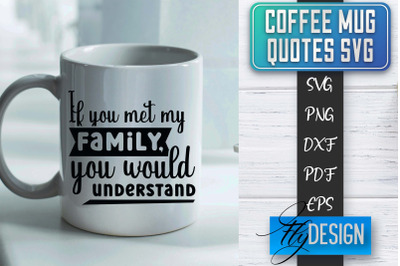 Coffee Mug Quotes SVG | Coffee SVG Design | Funny Quotes