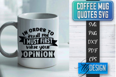 Coffee Mug Quotes SVG | Coffee SVG Design | Funny Quotes