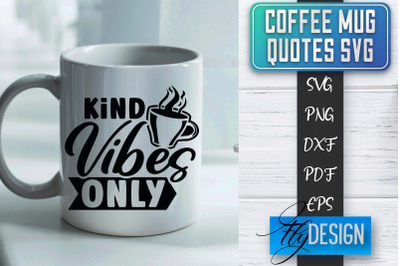 Coffee Mug Quotes SVG | Coffee SVG Design | Funny Quotes