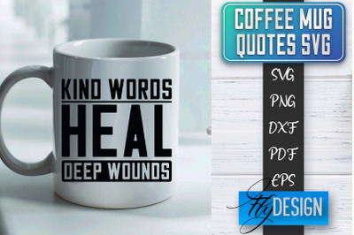 Coffee Mug Quotes SVG | Coffee SVG Design | Funny Quotes