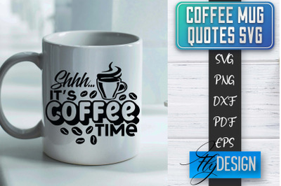 Coffee Mug Quotes SVG | Coffee SVG Design | Funny Quotes