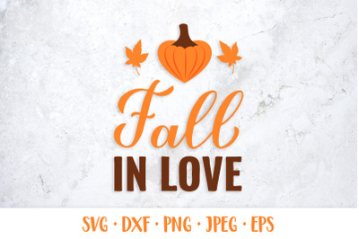 Fall in love SVG. Inspirational autumn quote