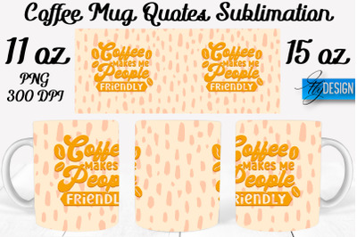 Coffee Mug Quotes Sublimation | Coffee Mug 11 Oz, 15 Oz | Coffee Mug