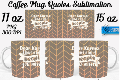 Coffee Mug Quotes Sublimation | Coffee Mug 11 Oz, 15 Oz | Coffee Mug
