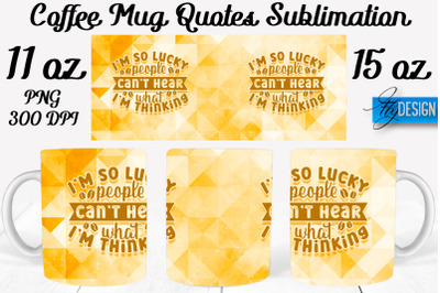 Coffee Mug Quotes Sublimation | Coffee Mug 11 Oz, 15 Oz | Coffee Mug