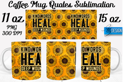 Coffee Mug Quotes Sublimation | Coffee Mug 11 Oz, 15 Oz | Coffee Mug