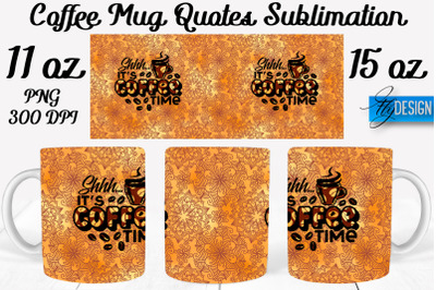 Coffee Mug Quotes Sublimation | Coffee Mug 11 Oz, 15 Oz | Coffee Mug