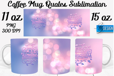 Coffee Mug Quotes Sublimation | Coffee Mug 11 Oz, 15 Oz | Coffee Mug