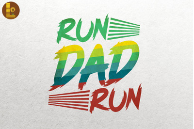 Run Dad Run Marathon Running Father Gift