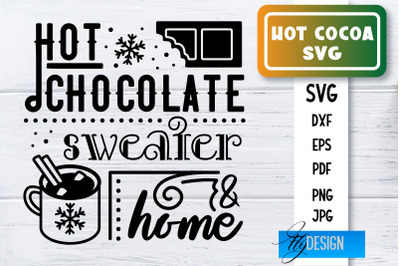 Hot Cocoa SVG | Winter Designs | Chocolate SVG