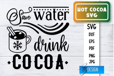 Hot Cocoa SVG | Winter Designs | Chocolate SVG